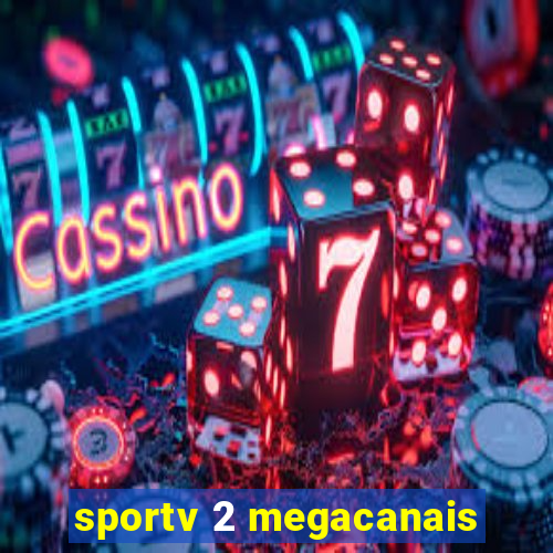 sportv 2 megacanais